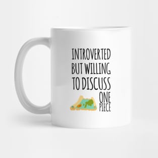 Introverted but willing to discuss One Piece Mug